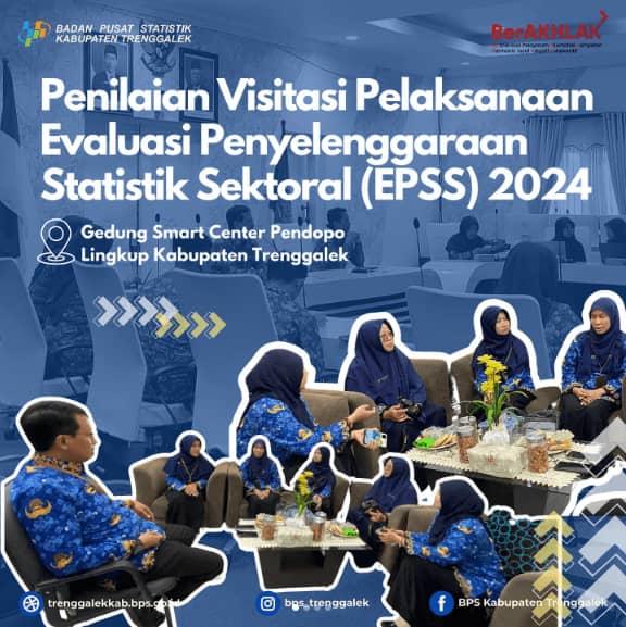 Penilaian Visitasi Evaluasi Penyelenggaraan Statistik Sektoral (EPSS) 2024