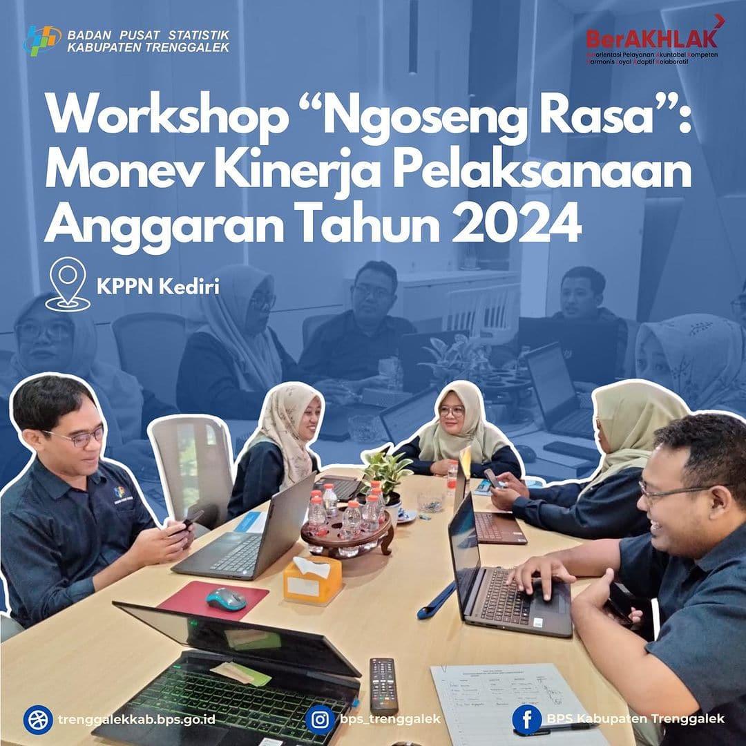 “Ngoseng Rasa” Workshop: Monev Performance of Budget Implementation in 2024