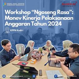 Workshop "Ngoseng Rasa": Monev Kinerja Pelaksanaan Anggaran Tahun 2024