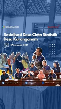 Sosialisasi Desa Cinta Statistik (Desa Cantik) di Desa Karanganom, Durenan