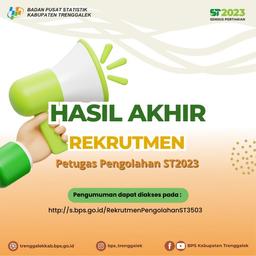 Pengumuman akhir seleksi calon petugas pengolahan ST2023