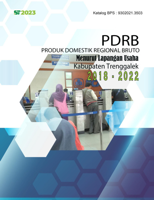 Produk Domestik Regional Bruto Kabupaten Trenggalek Menurut Lapangan Usaha 2018-2022