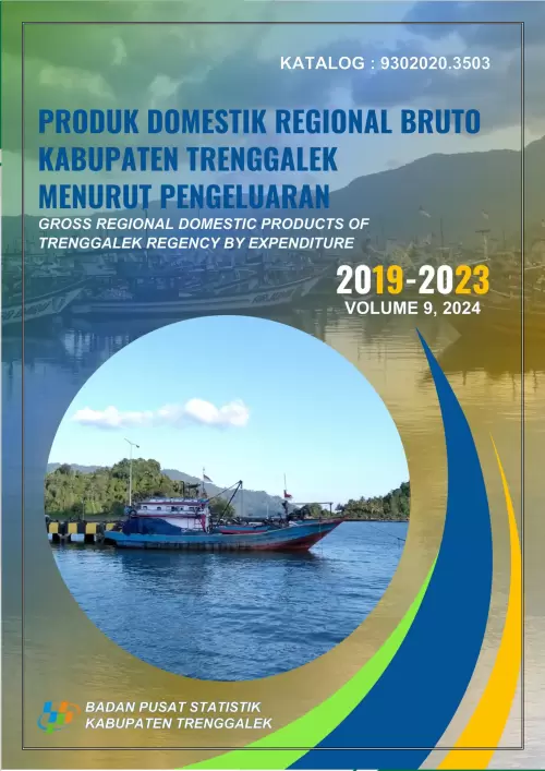 Produk Domestik Regional Bruto Kabupaten Trenggalek Menurut Pengeluaran 2019-2023